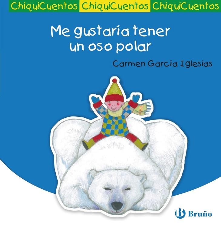 Me gustaría tener un oso polar | 9788469600023 | Carmen García Iglesias