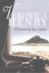 El hotel de las rocas | 9788401382789 | Veronica Henry