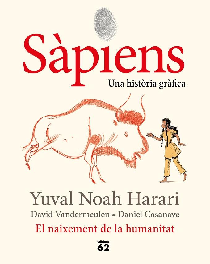 Sàpiens : una història gràfica | 9788429778861 | Harari, Yuval Noah ; Vandermeulen, David ; Casaneve, Daniel