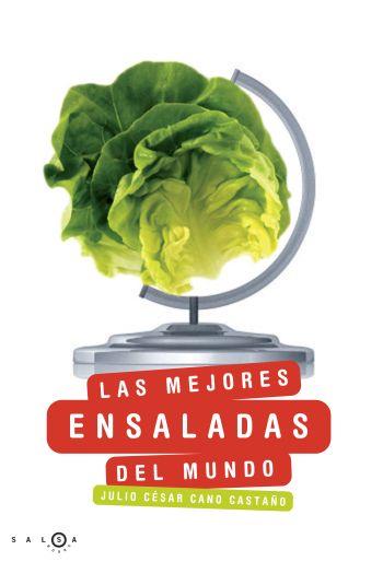 Las mejores ensaladas del mundo | 9788496599611 | Julio César Cano Castaño