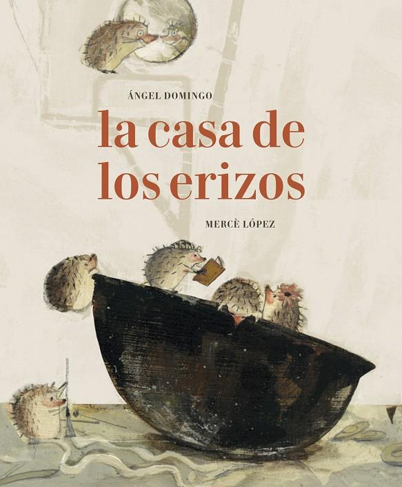 La casa de los erizos | 9788494503825 | Ángel Domingo i Mercè López