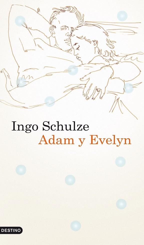 Adam y Evelyn | 9788423341948 | Ingo Schulze