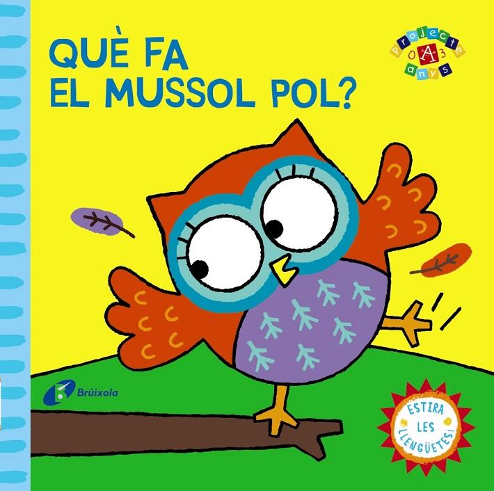 Què fa el mussol Pol? | 9788499065144 | Varios Autores