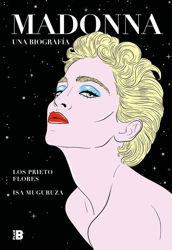 Madonna : Una biografía | 9788417809812 | Los Prieto Flores ; Muguruza, Isa