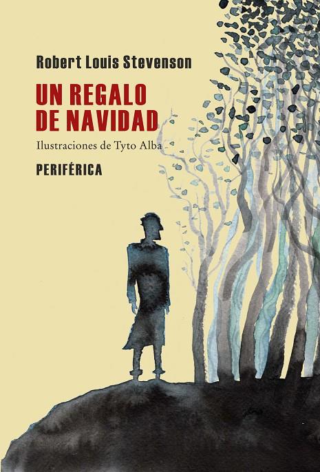 regalo de Navidad, Un | 9788492865680 | Robert Louis Stevenson / Tyto Alba