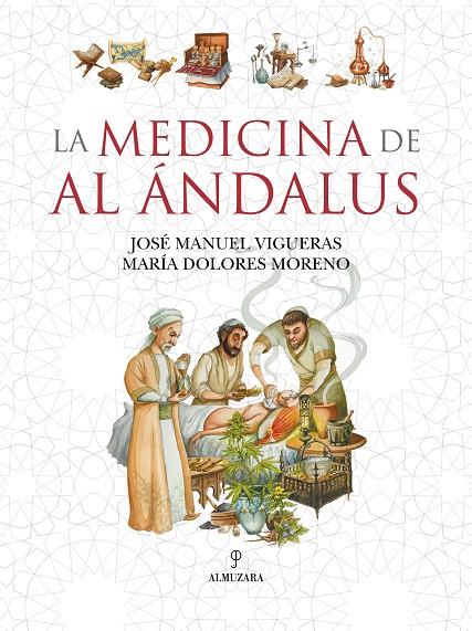 La medicina de Al Ándalus | 9788410521629 | José Manuel Vigueras/María Dolores Moreno