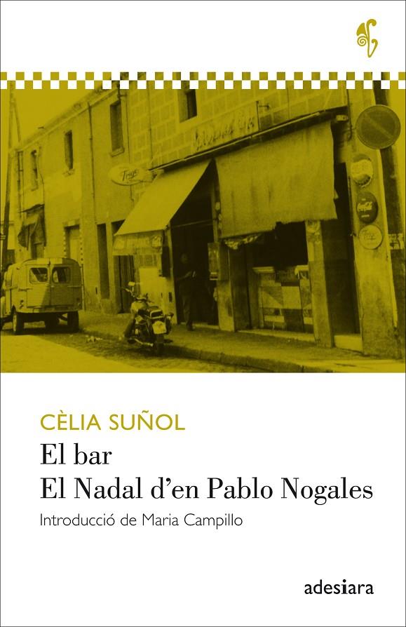 El bar - El Nadal d'en Pablo Nogales | 9788494384493 | Cèlia Suñol