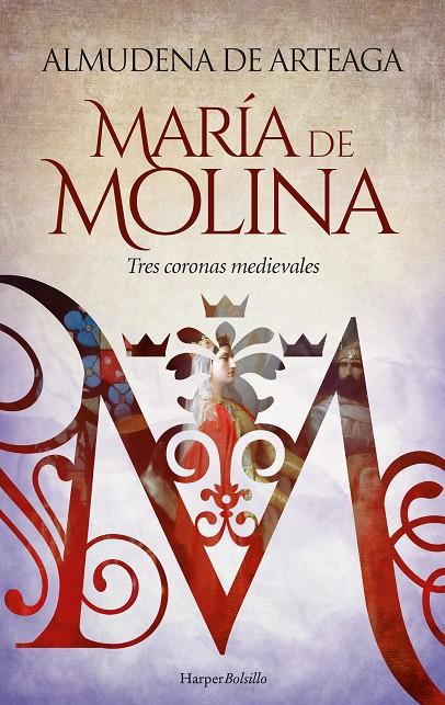 María de Molina. Tres coronas medievales | 9788419809032 | De Arteaga, Almudena