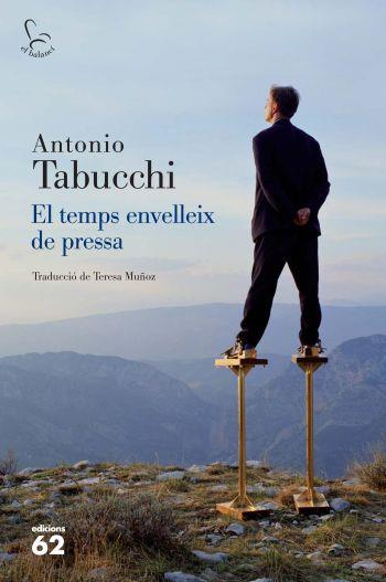 El temps envelleix de pressa | 9788429765021 | Antonio Tabucchi