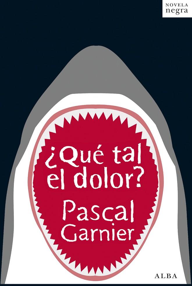 ¿Qué tal el dolor? | 9788490650592 | Pascal Garnier