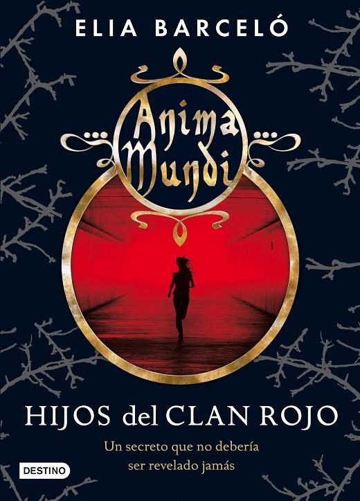 Hijos del clan rojo. Anima Mundi I | 9788408064176 | Elia Barceló