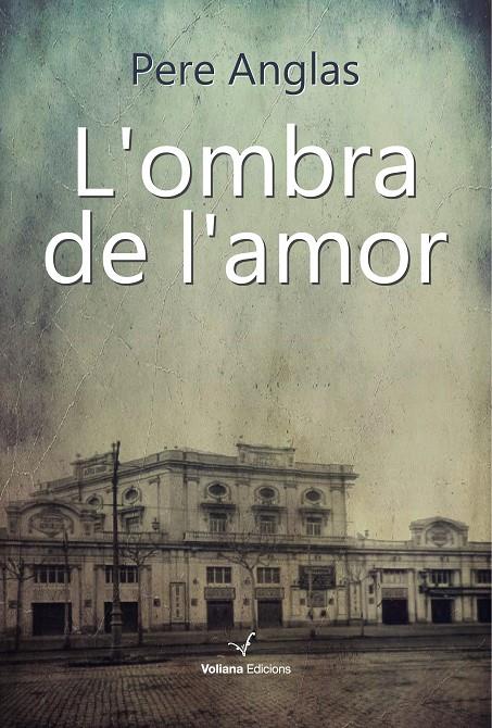 L'ombra de l'amor | 9788494823893 | Anglas, Pere