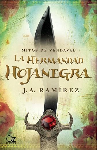 La hermandad Hojanegra | 9788494112300 | J. A. Ramírez