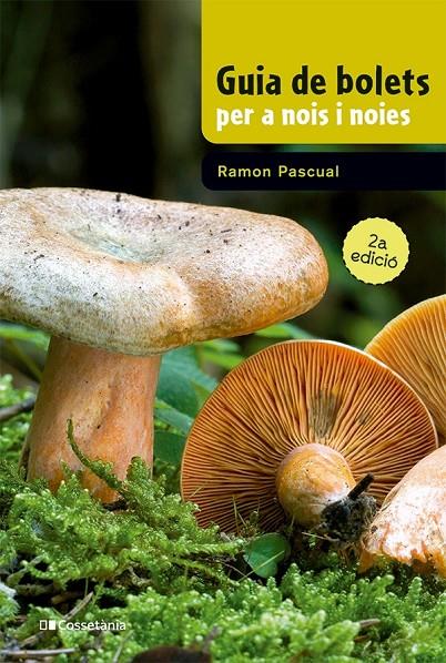 Guia de bolets per a nois i noies | 9788413562919 | Pascual Lluvià, Ramon