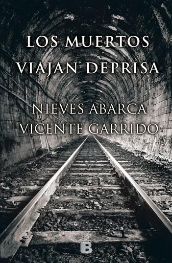 Los muertos viajan deprisa | 9788466657815 | Nieves Abarca - Vicente Garrido