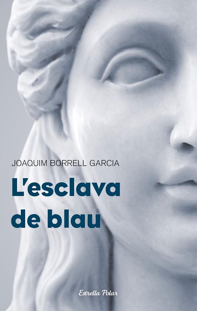 L'esclava de blau | 9788499320373 | Joaquim Borrell Garcia