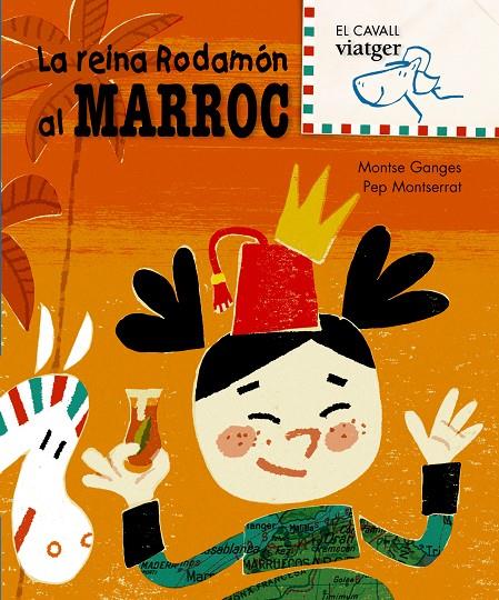 La reina rodamón al Marroc | 9788498252460 | Montse Ganges / Pep Montserrat