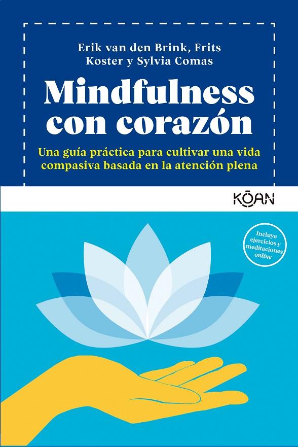 Mindfulness con corazón | 9788418223822 | van den Brink, Erik/Koster, Frits/Comas, Sylvia