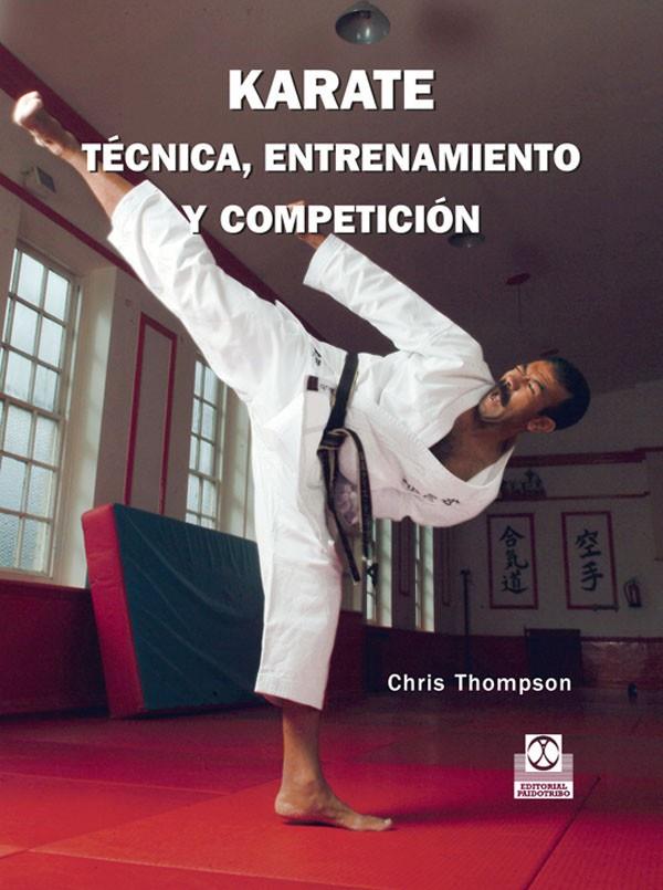 Karate. Técnica, entrenamiento y competición | 9788480191302 | Chris Thompson