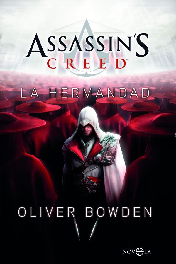 Assassin's Creed. La hermandad | 9788499704708 | Oliver Bowden