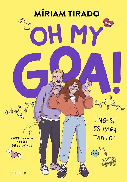 Me llamo Goa 3 - Oh my Goa! | 9788419522979 | Tirado, Míriam/ de la Maza, Sheila