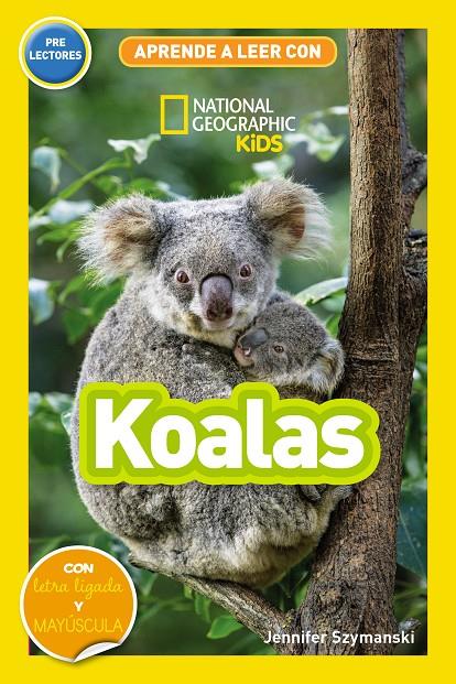 Aprende a leer con National Geographic (Prelectores) - Koalas | 9788411320573 | Szymanski, Jennifer