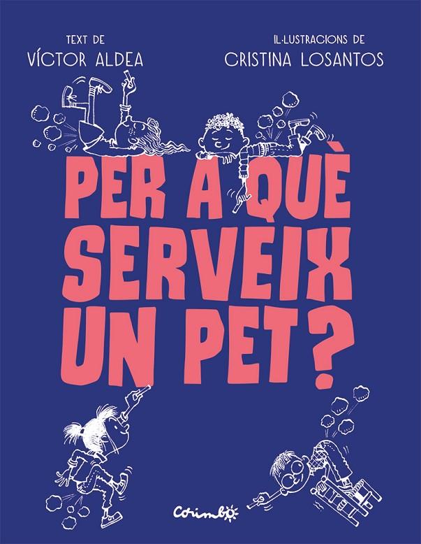 Per què serveig un pet? | 9788484706489 | Aldea, Víctor/Losantos, Cristina