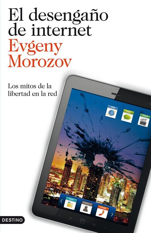 El desengaño de internet | 9788423327799 | Evgeny Morozov