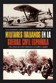 Militares italianos en la guerra civil española | 9788497349635 | Carlos Murias, Carlos Castañón y José Ma Manrique