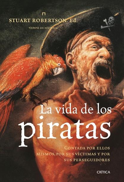 La vida de los piratas | 9788498920598 | Stuart Robertson, ed.