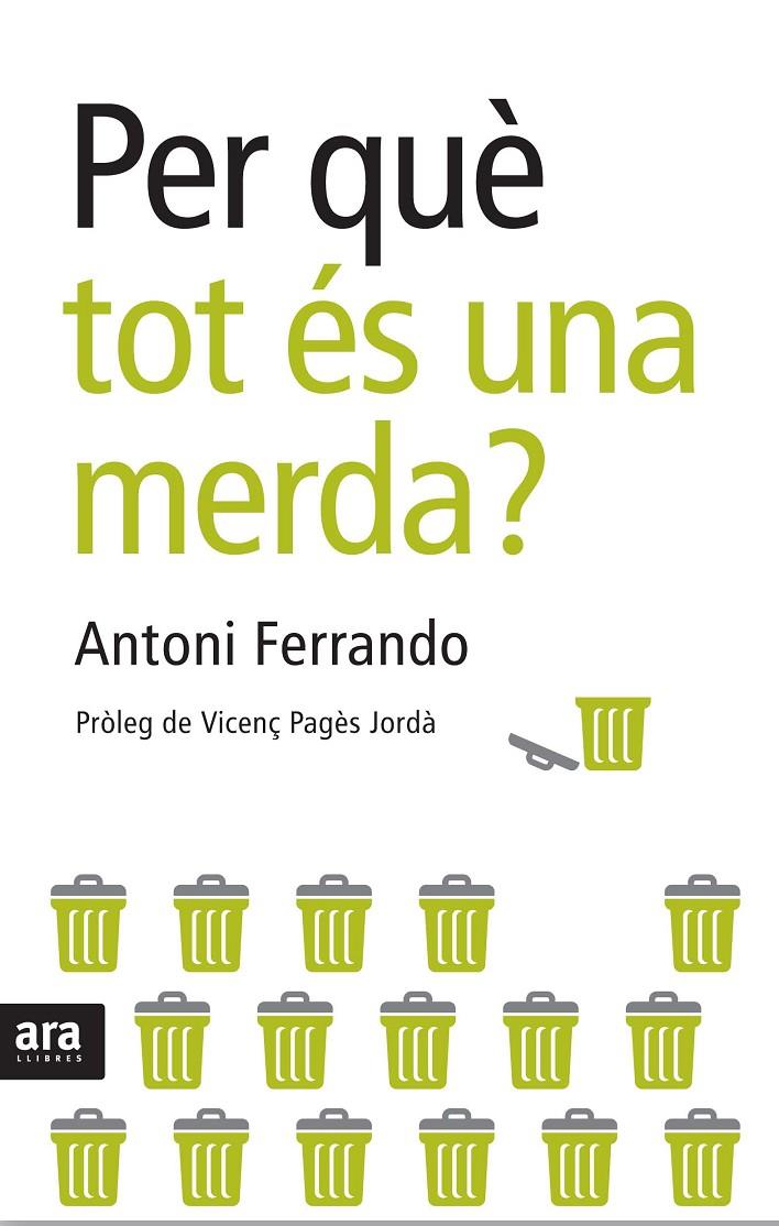 Per què tot és una merda? | 9788492406678 | Antoni Ferrando