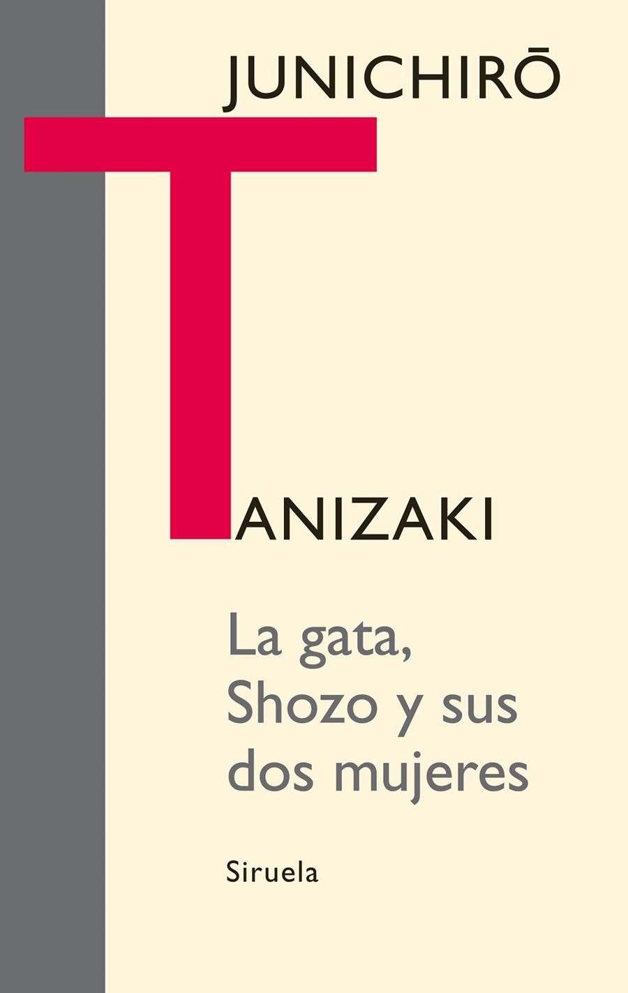 La gata, Shozo y sus dos mujeres | 9788498414776 | Junichiro Tanizaki