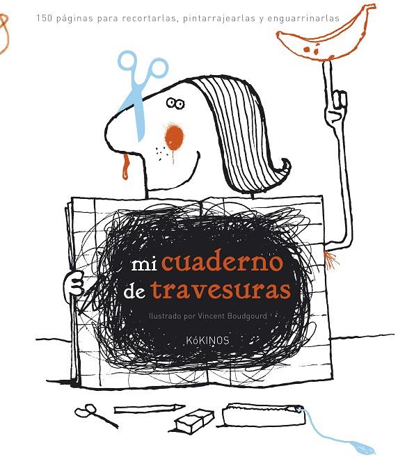 Mi cuaderno de travesuras | 9788416126880 | Vincent Boudgourd