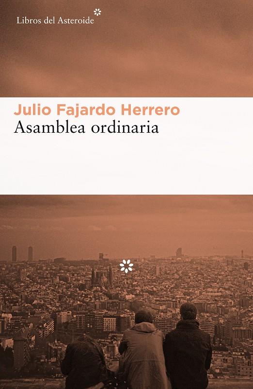 Asamblea ordinaria | 9788416213856 | Julio Fajardo Herrero