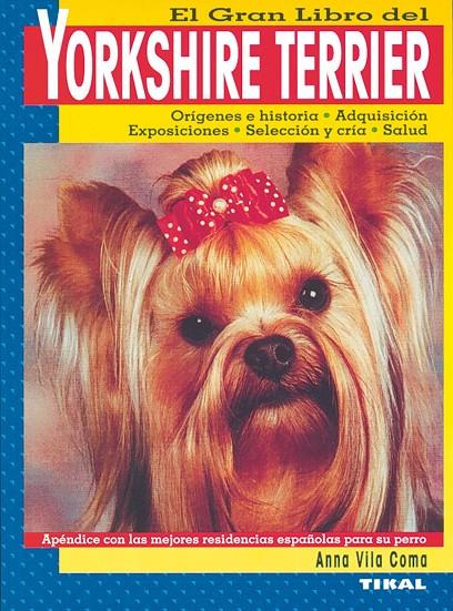 El gran libro del Yorkshire Terrier | 9788430531547 | Anna Vila Coma