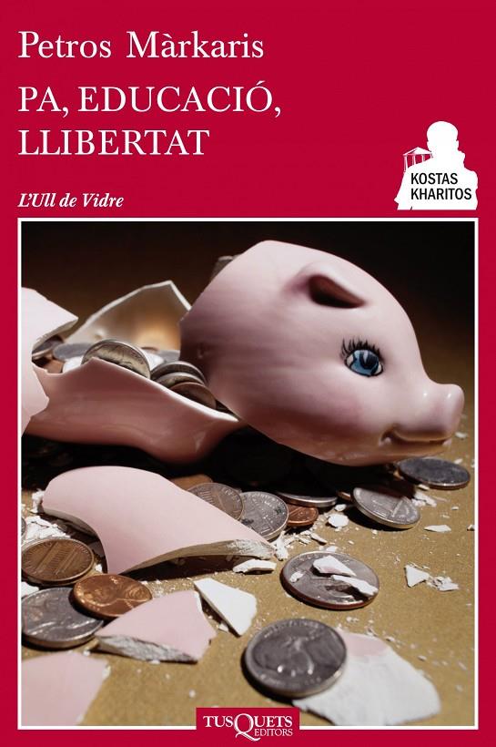 Pa, educació, llibertat | 9788483834947 | Petros Màrkaris