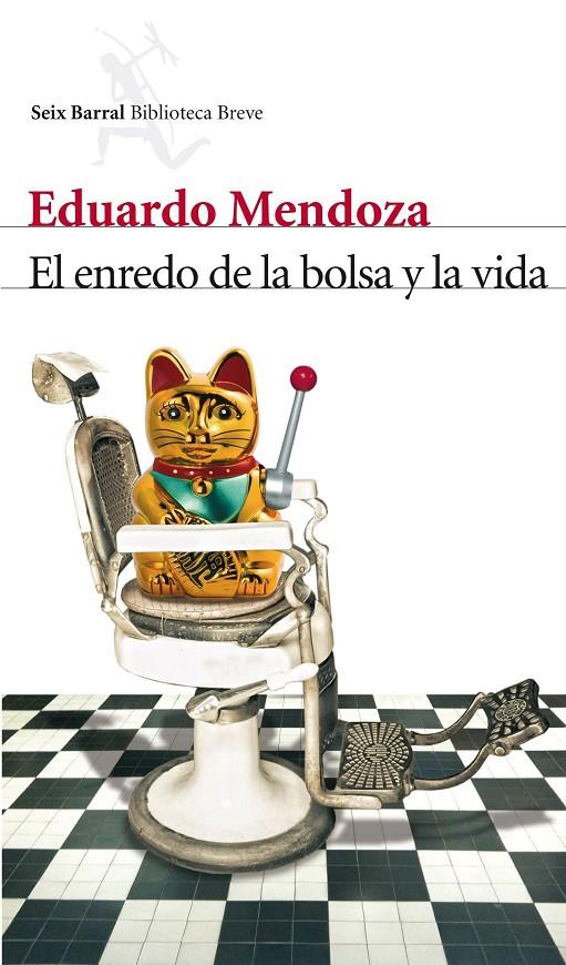 El enredo de la bolsa y la vida | 9788432210006 | Eduardo Mendoza