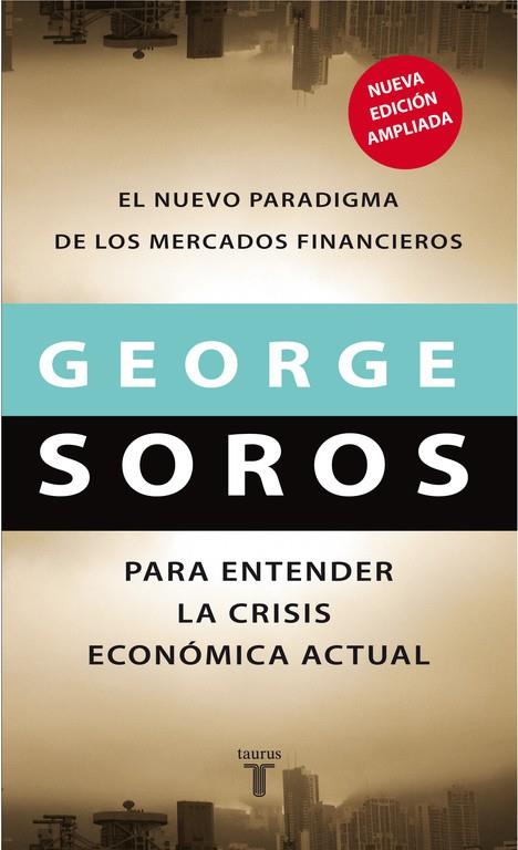 El nuevo paradigma de los mercados financieros | 9788430606795 | George Soros