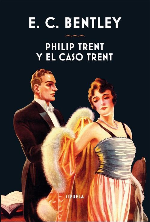 Philip Trent y el caso Trent | 9788417308841 | E.C. Bentley