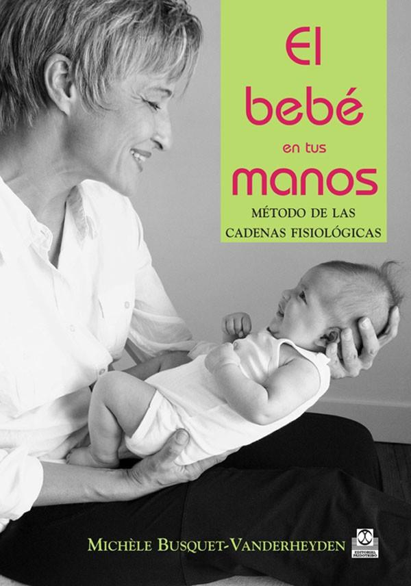 El bebé en tus manos | 9788480197236 | Michèle Busquet-Vanderheyden