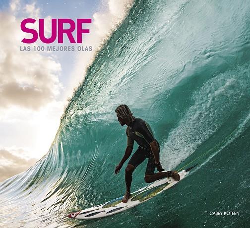 Surf. Las 100 mejores olas | 9788418820649 | Koteen, Casey