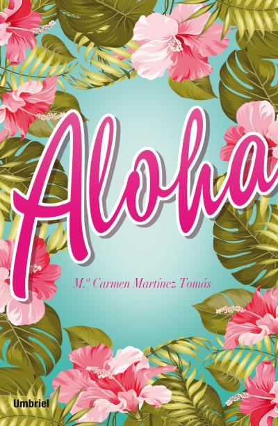 Aloha | 9788492915842 | M. Carmen Martinez Tomas