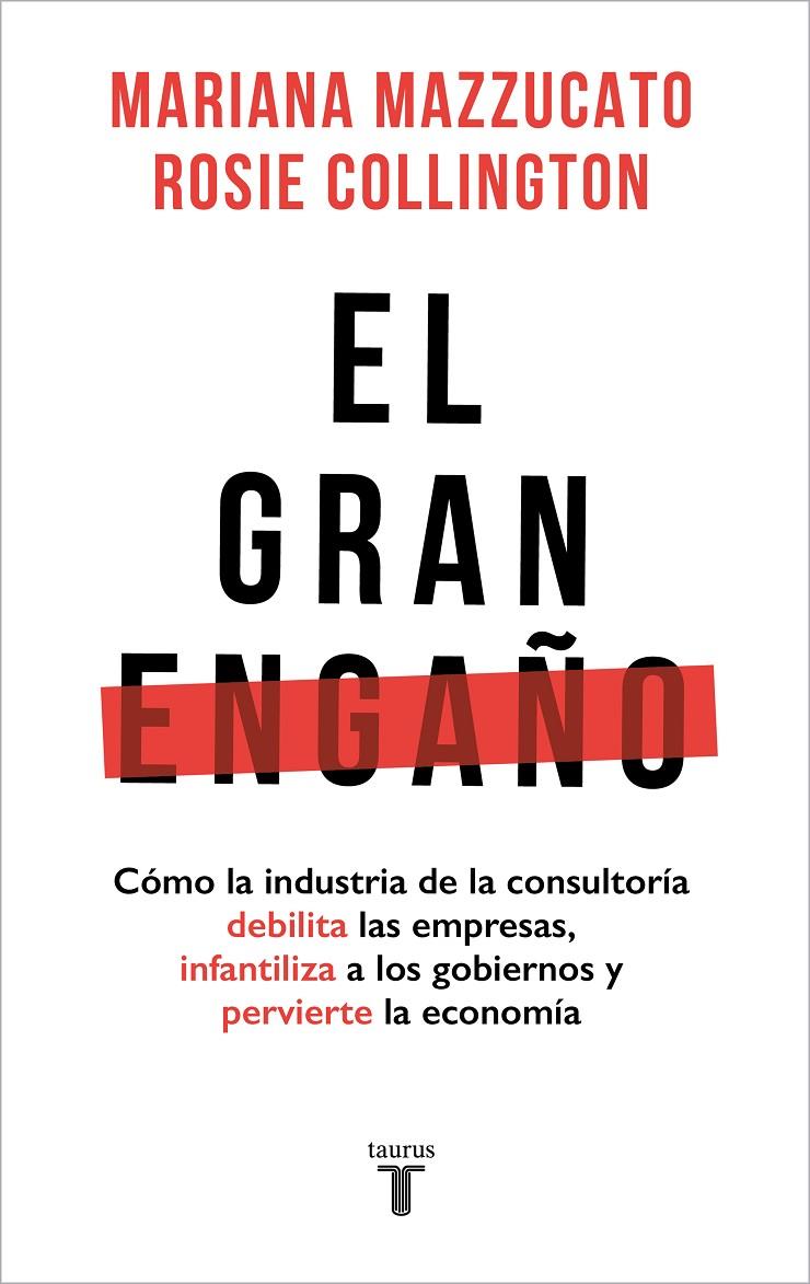 El gran engaño | 9788430626403 | Mazzucato, Mariana/Collington, Rosie