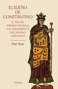 El sueño de Constantino | 9788449321559 | Paul Veyne