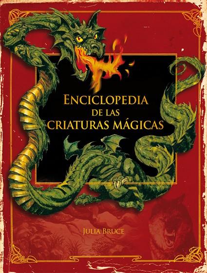 Enciclopedia de las criaturas mágicas | 9788467524468 | Julia Bruce