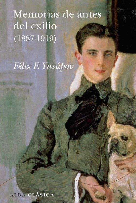 Memorias de antes del exilio (1887-1919) | 9788484286486 | Félix F. Yusúpov