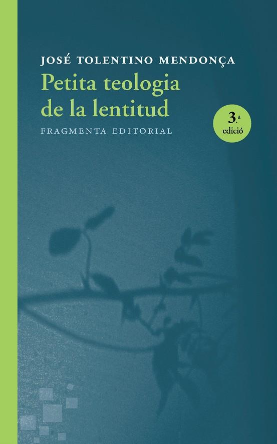 Petita teologia de la lentitud | 9788415518730 | José Tolentino Mendonça