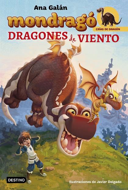 Mondragó 6 : Dragones de viento | 9788408194996 | Galán, Ana ; Delgado, Javier