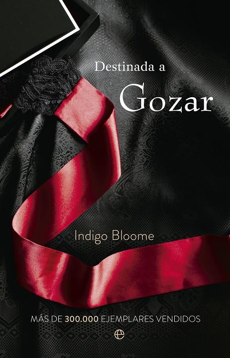 Destinada a gozar | 9788499705880 | Indigo Bloome