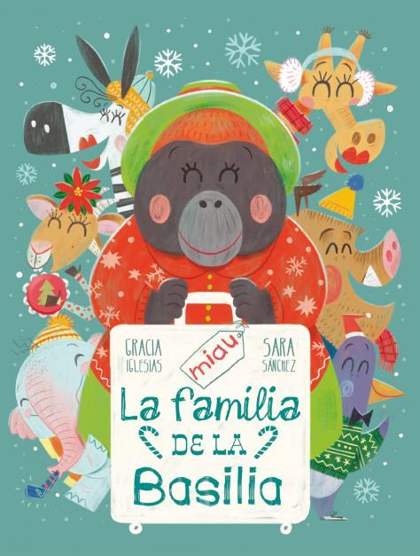 La família de la Basilia | 9788418753329 | Iglesias, Gracia/Sánchez, Sara